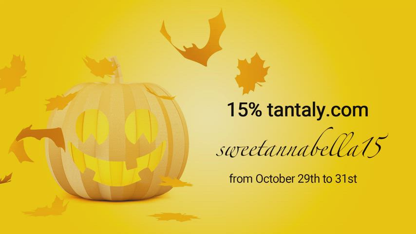 Guys, Happy Halloween ! 15% on Tantaly Website from october 29th to 31st with promo code "sweetannabella15" : video clip