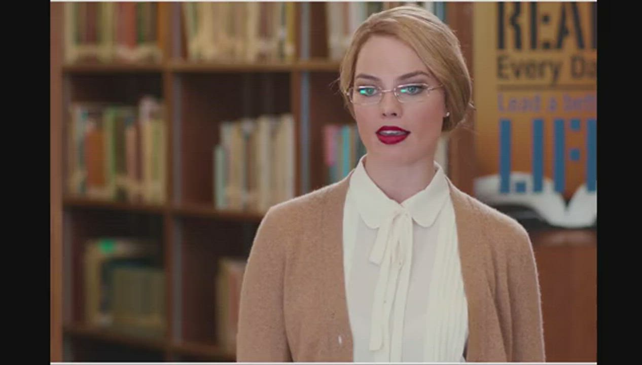Can't stop fantasizing over my hot professor Margot Robbie. I bet all the jocks and bullies have gotten balls deep in her : video clip