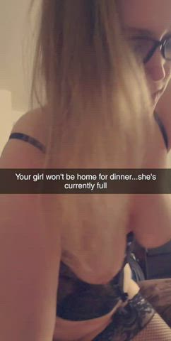 She won't be home for dinner, she's full : video clip