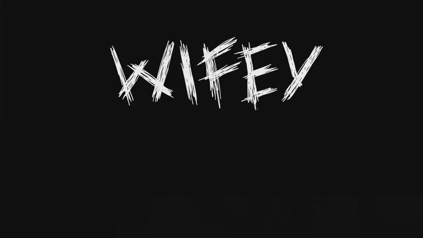Wifey PMV : video clip