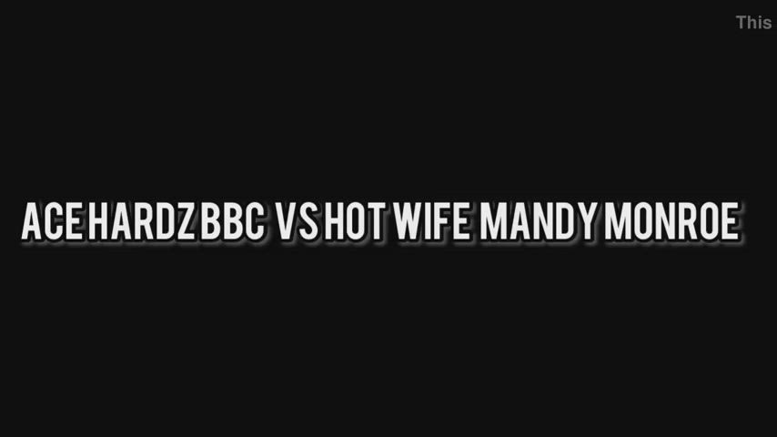 Hotwife Milf enjoying a BBC ! : video clip